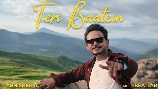 Teri Baatein (Official Music Video) - Abhishek AJ