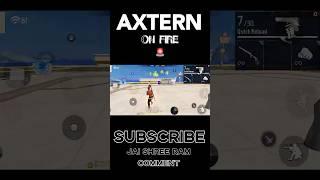 AXTERN ON FIRE  #freefire #shorts