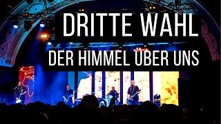 Dritte Wahl - Der Himmel über uns / live in Leipzig (Haus Auensee)