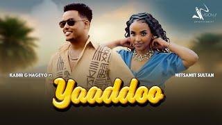 Kabir G Hageyo ft Netsanet Sultan-Yaaddoo (Official Video)