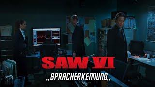 "Spracherkennung" (SAW VI CLIP) (2009) [Deutsch/German]