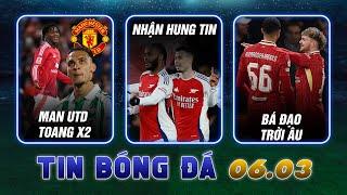 TIN SÁNG (6/3): MAN UTD TOANG X2 (MAGUIRE + MAINOO); LIVERPOOL HẠ PSG; ARSENAL NHẬN HUNG TIN