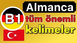 Almanca - kelime seviyesi B1 - tüm kelimelerin listesi