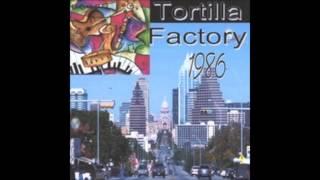 Tortilla Factory   Los Dos