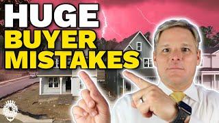 7 HUGE Mistakes Home Buyers Keep Making in 2023