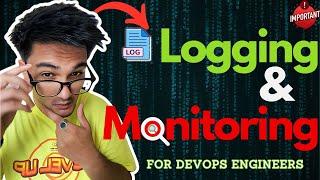 Monitoring and Logging for DevOps Engineers | Production Best Practices