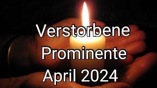 Verstorbene Prominente im April 2024