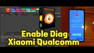 Enable Diag Xiaomi Qualcomm Android 11,12.... No Root Via ADB Read Write QCN With UnlockTool 2024