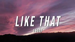 1600j - Like That (Lyrics)