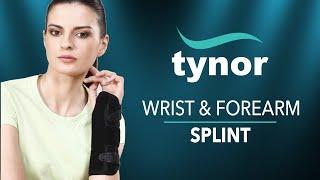 How to wear Tynor Wrist and Forearm Splint for immobilization & firm support of hand and wrist