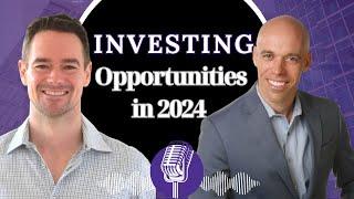 Ep. 184: Opportunities in the 2024 Investment Market with Bronson Hill