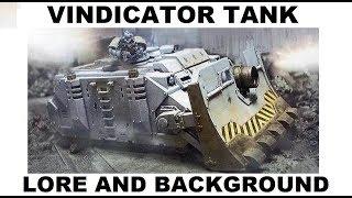 Vindicator Siege Tank Lore and Background - Horus Heresy - Space Marines