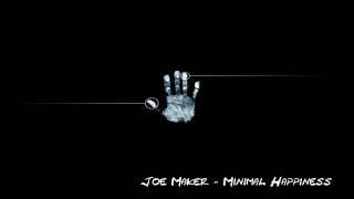 Joe Maker   Minimal Happiness