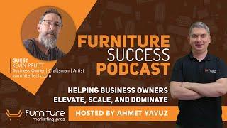 From Hobby Woodworker to Full-Service Craftsmanship: Kevin’s Story | Furniture Success Podcast