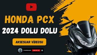 Honda PCX 2024 Dolu Dolu Aksesuar Montajı #hondamotorcycles #pcx  #motorcycle #motovlog #motorcustom