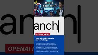 Meet SearchGPT: OpenAI's Answer to Google!