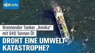 Großeinsatz in der Ostsee: Öltanker “Annika” brennt, Abschleppung nach Rostock | NDR Info