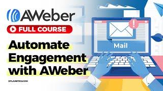 Complete AWeber Email Marketing Guide | Full Course Tutorial 2024