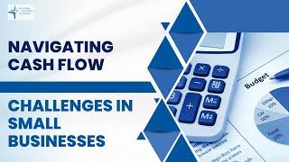 The Key to Small Business Success: Mastering Cash Flow