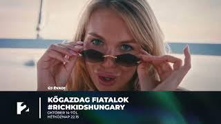 Kőgazdag fiatalok - Rich Kids Hungary vadonatúj évaddal október 14-től a TV2-n!