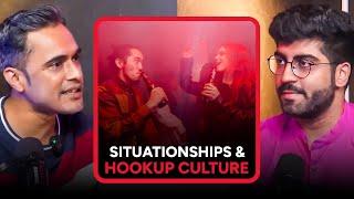 Modern Definition of Love: Situationships, Hookup Culture & More | Deepak Pareek Clips