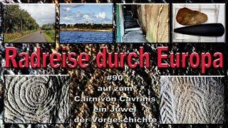 Radreise durch Europa #90 auf zum Cairn von Gavrinis - ein Juwel der Vorgeschichte