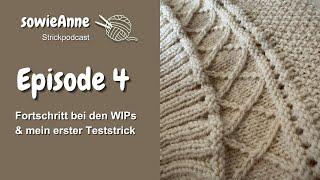 Strickpodcast Episode 04 I Mein erster Teststrick & Fortschitt bei den WIPs