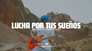 LUCHA POR TUS SUEÑOS-JEHU GARCIA