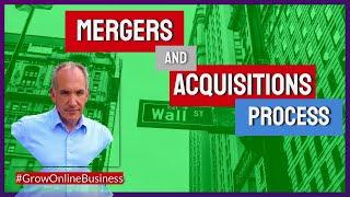 Mergers and Acquisitions Explained: M&A Process Secrets Revealed! (Step by Step)