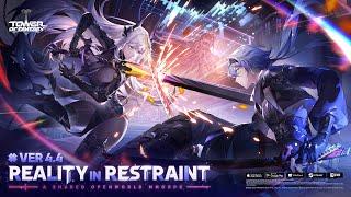 Ver. 4.4: Reality in Restraint | New Version Update Trailer | Tower of Fantasy