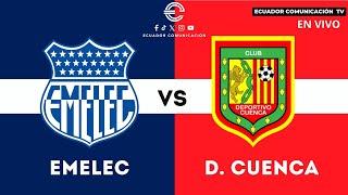 EMELEC VS DEPORTIVO CUENCA - PARTIDO AMISTOSO INTERNACIONAL