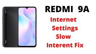 Redmi 9a Internet Solution | Xiaomi Redmi 9a Fix Internet Speed 4G