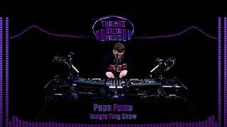 PAPA FUMA - JUNGLE TING SHOW - Thames Delta Radio