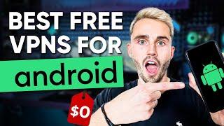 Best FREE VPN for Android - Top 3 Free VPNs Reviewed