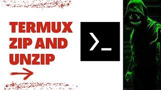 Termux zip and unzip