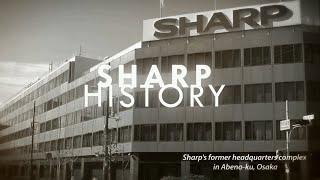 Sharp History (Road to 108th Anniversary)