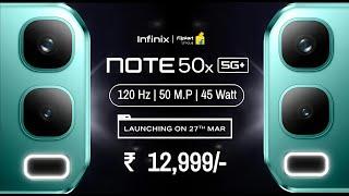 Infinix Note 50x 5G Launch Date In India, India Price, Features, Camera, Processor, Display, Battery