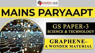 GRAPHENE- A WONDER MATERIAL| MAINS PARYAAPT 2023 | GS PAPER-3 SCIENCE&TECH #IASmains2023 #Graphene