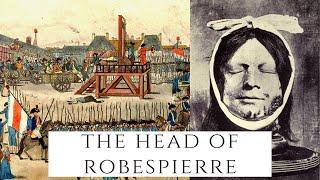 The Head Of Robespierre - The Tyrant Of Terror