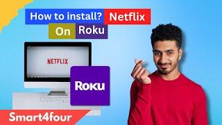 How to install netflix on a roku tv? [ How to use Netflix on your Roku? ]