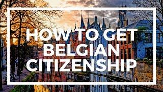 How to get Belgian citizenship