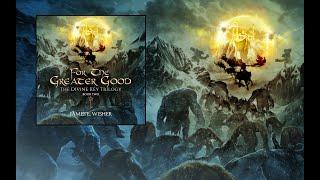 For The Greater Good, Book 2 of The Divine Key Trilogy an Unabridged Epic Fantasy Audiobook