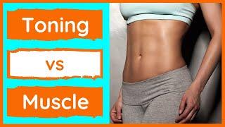 Toning vs Building Muscle » How To Tone & What To Expect » Fat Loss vs Weight Loss