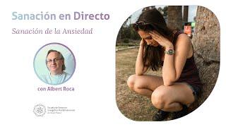 ️  Sanación en Directo · Sanación de la Ansiedad con Albert Roca · MUNDO PRÁNICO ️