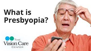 Dr. Jon Weyer Explains: What is Presbyopia?