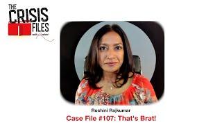 Case File #107: That's Brat!