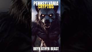 PENNSYLVANIA CRYPTIDS UNCOVERED | BRYN ATHYN BEAST #cryptids #dogman #werewolf #cryptid #monster