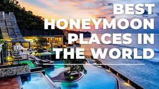 10 Best Honeymoon Destinations For 2021| best honeymoon places in the world