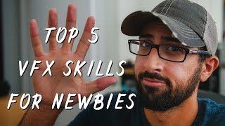 TOP 5 SKILLS ALL NEW VFX ARTISTS SHOULD LEARN - FUNDAMENTALS!!