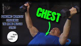 Pandemic Workout Challenge | The Home Muscle Series: Chest